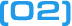 02