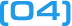04